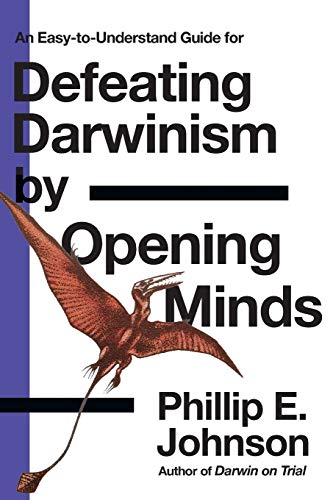 Book Cover An Easy-to-Understand Guide for Defeating Darwinism by Opening Minds