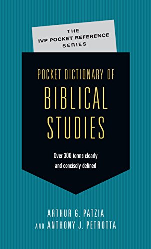 Book Cover Pocket Dictionary of Biblical Studies: Over 300 Terms Clearly Concisely Defined (The IVP Pocket Reference Series)