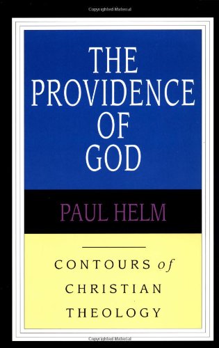 Book Cover The Providence of God (Contours of Christian Theology)