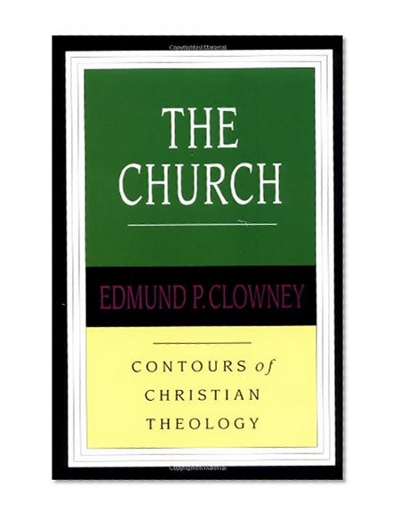 Book Cover The Church (Contours of Christian Theology)