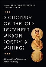 Book Cover Dictionary of the Old Testament: Wisdom, Poetry & Writings (The IVP Bible Dictionary Series)