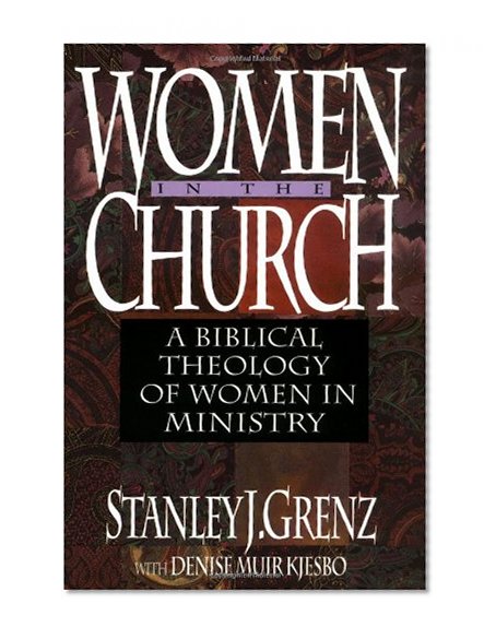 Book Cover Women in the Church: A Biblical Theology of Women in Ministry
