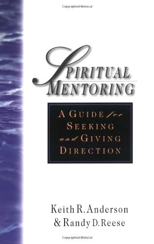 Book Cover Spiritual Mentoring: A Guide for Seeking and Giving Direction
