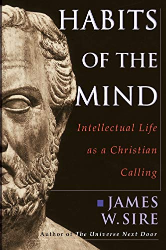 Book Cover Habits of the Mind: Intellectual Life as a Christian Calling