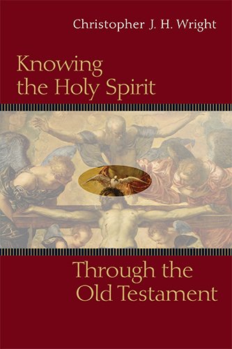 Book Cover Knowing the Holy Spirit Through the Old Testament (Knowing God Through the Old Testament Set)