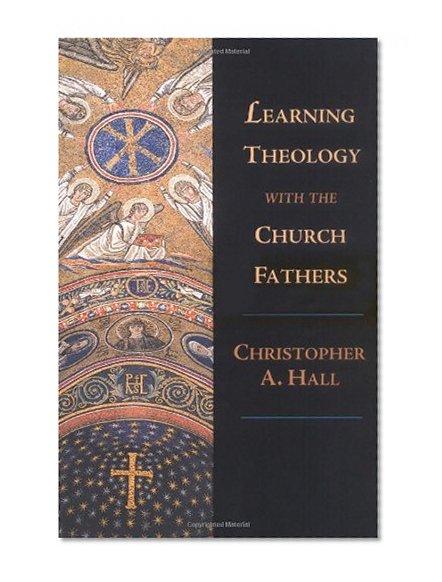 Book Cover Learning Theology with the Church Fathers