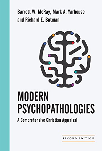 Book Cover Modern Psychopathologies: A Comprehensive Christian Appraisal (Christian Association for Psychological Studies Books)