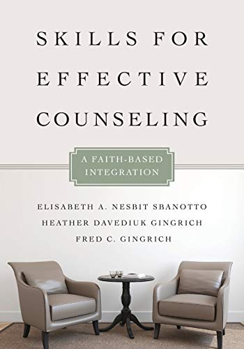 Book Cover Skills for Effective Counseling: A Faith-Based Integration (Christian Association for Psychological Studies Books)