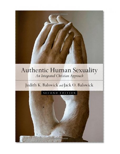 Book Cover Authentic Human Sexuality: An Integrated Christian Approach