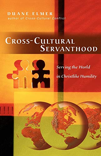 Book Cover Cross-Cultural Servanthood: Serving the World in Christlike Humility