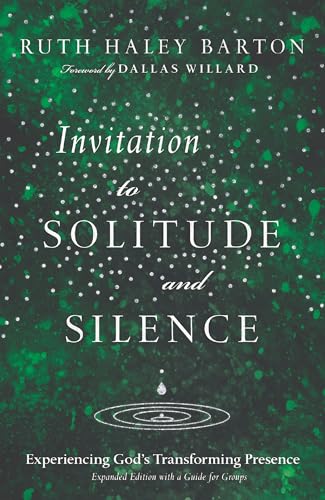 Book Cover Invitation to Solitude and Silence: Experiencing God's Transforming Presence