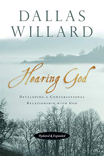 Book Cover Hearing God: Developing a Conversational Relationship with God