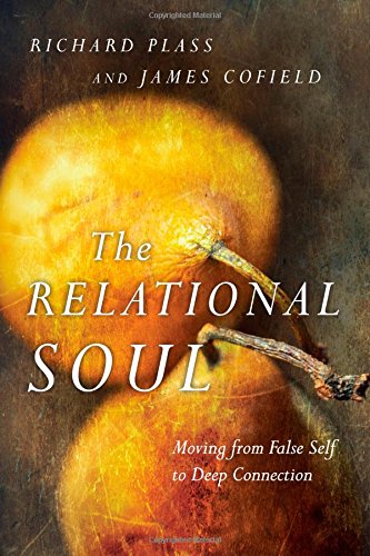 Book Cover The Relational Soul: Moving from False Self to Deep Connection
