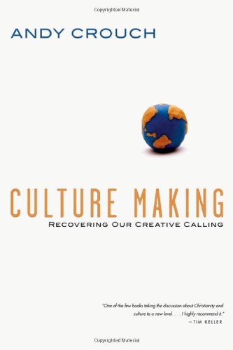 Book Cover Culture Making: Recovering Our Creative Calling