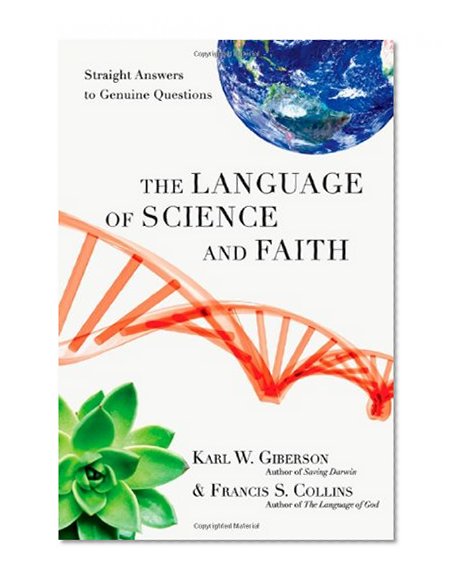 Book Cover The Language of Science and Faith: Straight Answers to Genuine Questions