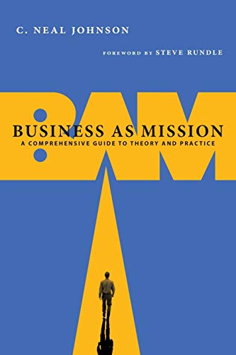 Book Cover Business as Mission: A Comprehensive Guide to Theory and Practice