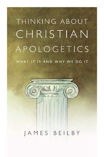 Book Cover Thinking About Christian Apologetics: What It Is and Why We Do It