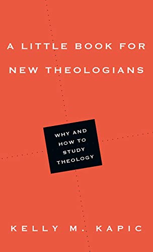 Book Cover A Little Book for New Theologians: Why and How to Study Theology (Little Books)