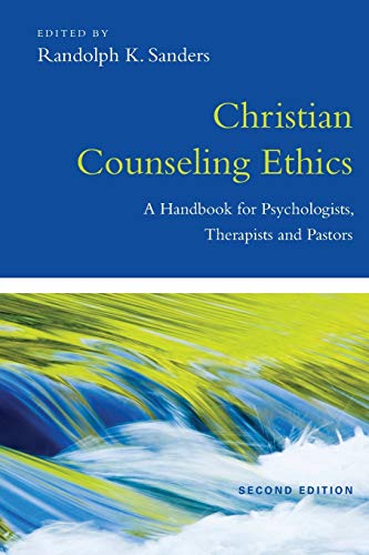 Book Cover Christian Counseling Ethics: A Handbook for Psychologists, Therapists and Pastors (Christian Association for Psychological Studies Books)