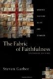 The Fabric of Faithfulness: Weaving Together Belief and Behavior