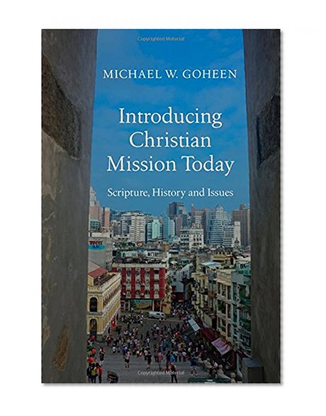 Book Cover Introducing Christian Mission Today: Scripture, History, and Issues