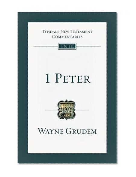 Book Cover 1 Peter (Tyndale New Testament Commentaries (IVP Numbered))