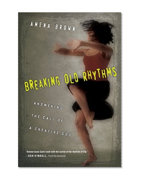 Book Cover Breaking Old Rhythms: Answering the Call of a Creative God