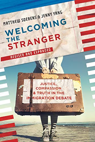 Book Cover Welcoming the Stranger: Justice, Compassion & Truth in the Immigration Debate