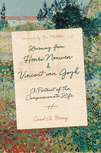 Book Cover Learning from Henri Nouwen and Vincent van Gogh: A Portrait of the Compassionate Life