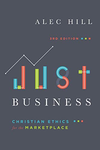 Book Cover Just Business: Christian Ethics for the Marketplace