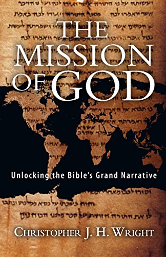 Book Cover The Mission of God: Unlocking the Bible's Grand Narrative
