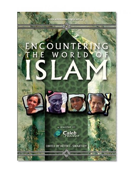 Encountering the World of Islam