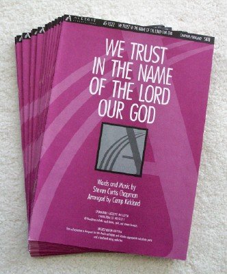 We Trust in the Name of the Lord Our God