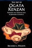 Art Of Ogata Kenzan: Persona And Production In Japanese Ceramics