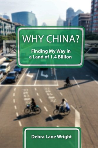Book Cover Why China?: Finding My Way in a Land of 1.4 Billion
