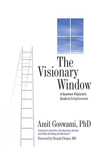 Book Cover The Visionary Window: A Quantum Physicist's Guide to Enlightenment
