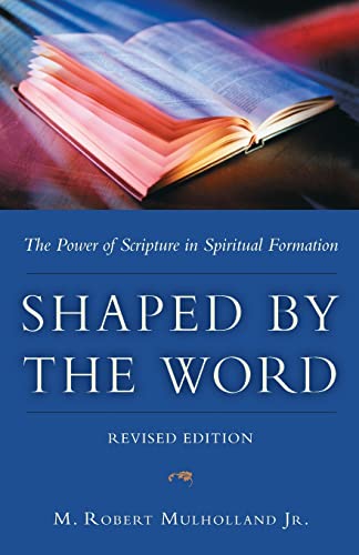 Book Cover Shaped by the Word: The Power of Scripture in Spiritual Formation