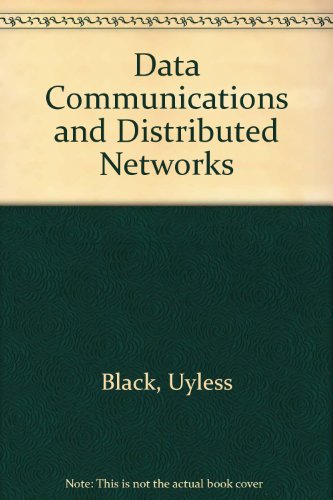 Data Communications and Distributed Networks