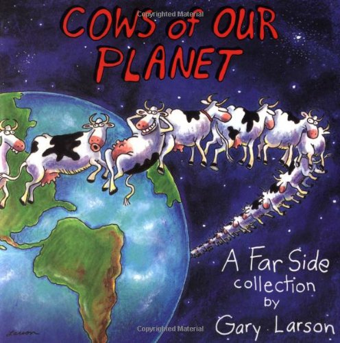 Book Cover Cows of Our Planet: A Far Side Collection (Volume 17)