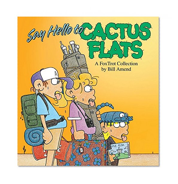 Say Hello to Cactus Flats: A Fox Trot Collection