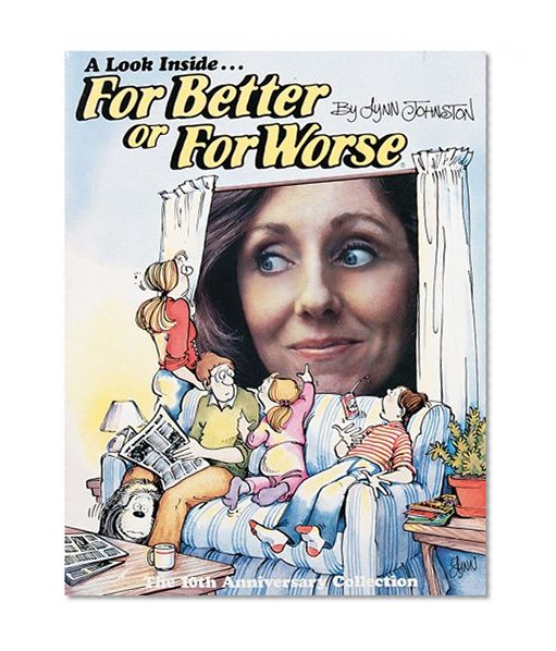 A Look Inside... For Better or for Worse (10th Anniversary)