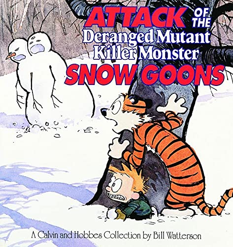 Book Cover Attack of the Deranged Mutant Killer Monster Snow Goons (Calvin & Hobbes) (Volume 10)