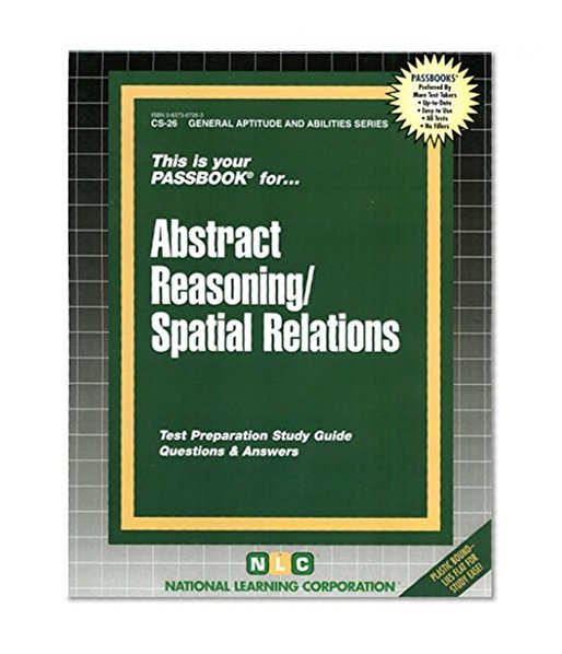 Book Cover ABSTRACT REASONING / SPATIAL RELATIONS (General Aptitude and Abilities Series) (Passbooks)