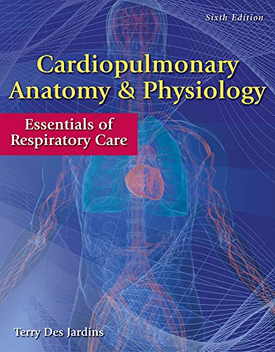 Book Cover Cardiopulmonary Anatomy & Physiology: Essentials of Respiratory Care