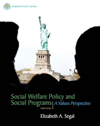 Brooks/Cole Empowerment Series: Social Welfare Policy and Social Programs (SW 323K Social Welfare Programs, Policies, and Issues)