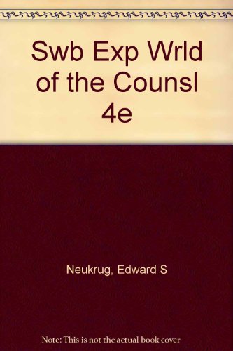 Experiencing the  World of the Counselor: A Workbook for Counselor Educators and Students, 4th Edition