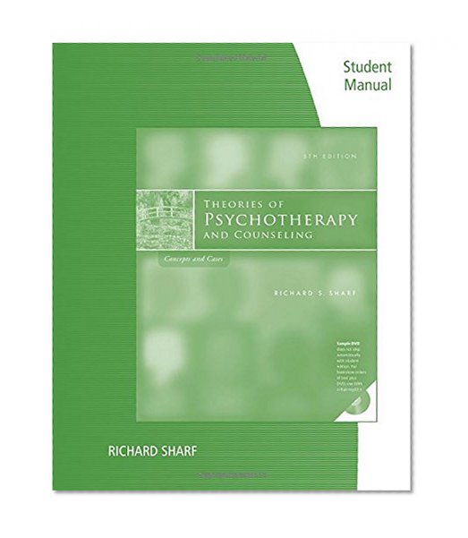 Student Manual for Sharf's Theories of Psychotherapy & Counseling: Concepts and Cases, 5th
