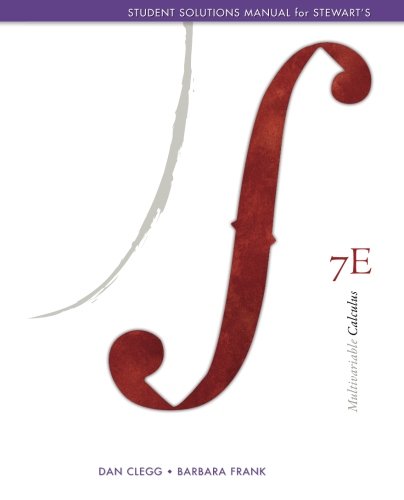 Student Solutions Manual (Chapters 10-17) for Stewart's Multivariable Calculus, 7th