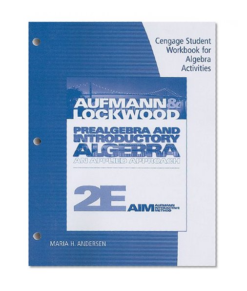 Workbook for Prealgebra and Introductory Algebra: An Applied Approach, 2nd