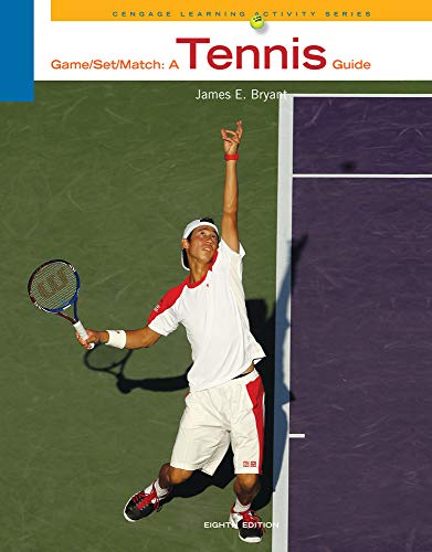Game-Set-Match: A Tennis Guide (Cengage Learning Activity Series)